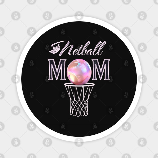 Netball Mom Magnet by Moonlit Matter